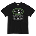 You Have A Problem Men's Relaxed Fit Tee Hoodie, Sweatshirt | PureTeeCo.com (Image 1)