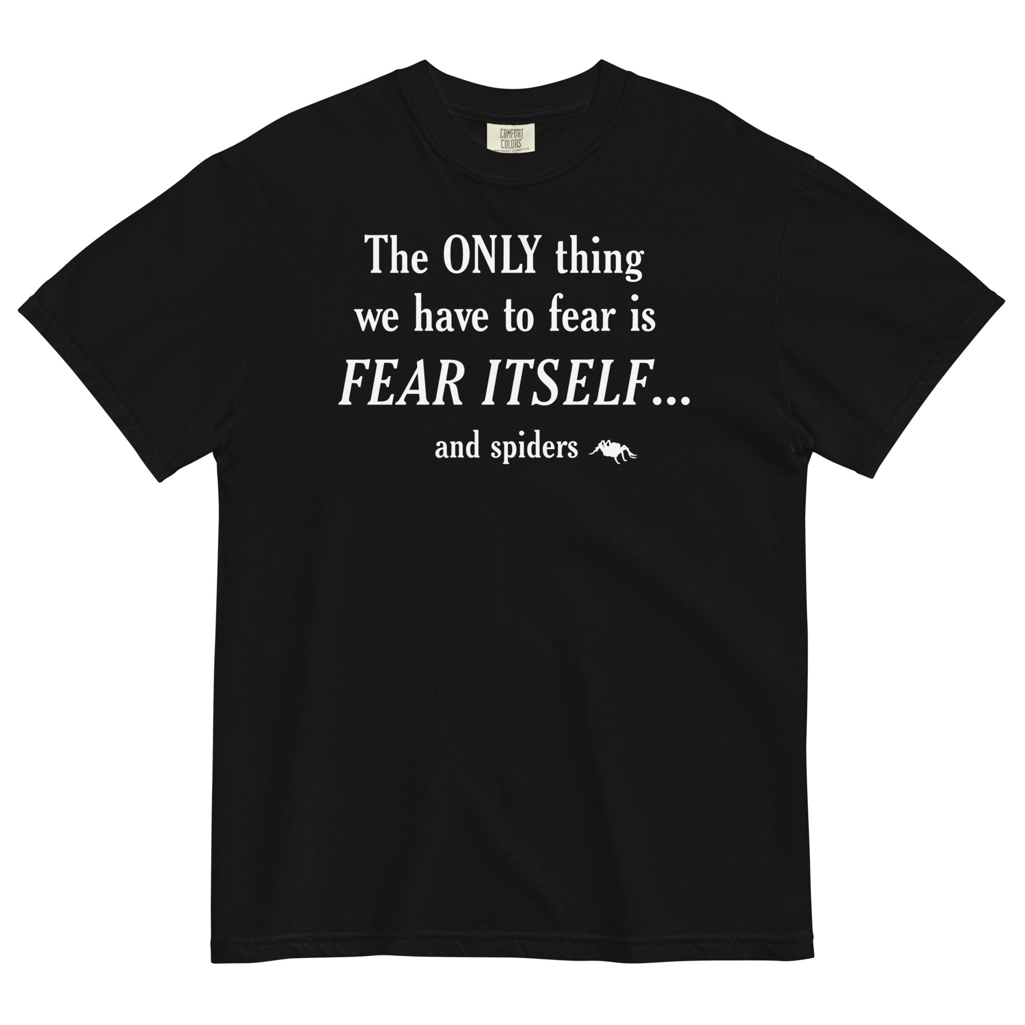The Only Thing We Have To Fear Men's Relaxed Fit Tee Hoodie, Sweatshirt | PureTeeCo.com (Image 1)