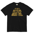 I've Got A Bad Feeling About This Men's Relaxed Fit Tee Hoodie, Sweatshirt | PureTeeCo.com (Image 1)