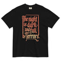 The Night Is Dark And Full Of Terrors Men's Relaxed Fit Tee Hoodie, Sweatshirt | PureTeeCo.com (Image 1)