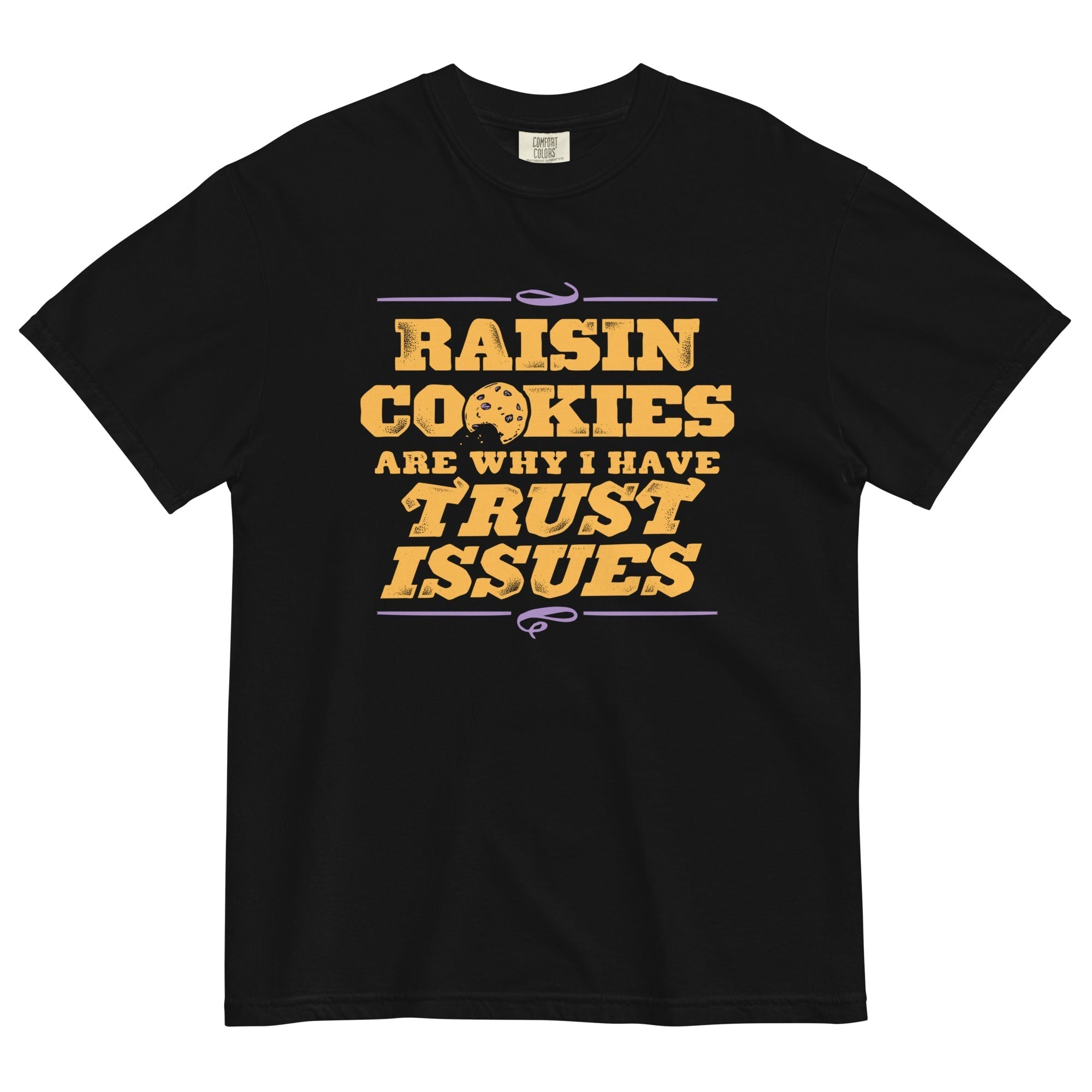 Raisin Cookies Are Why I Have Trust Issues Men's Relaxed Fit Tee Hoodie, Sweatshirt | PureTeeCo.com (Image 2)