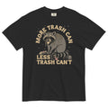 More Trash Can Less Trash Can't Men's Relaxed Fit Tee Hoodie, Sweatshirt | PureTeeCo.com (Image 1)