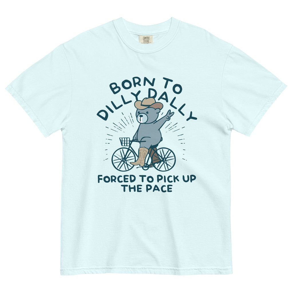 Born To Dilly Dally Forced To Pick Up The Pace Men's Relaxed Fit Tee Hoodie, Sweatshirt | PureTeeCo.com (Image 1)