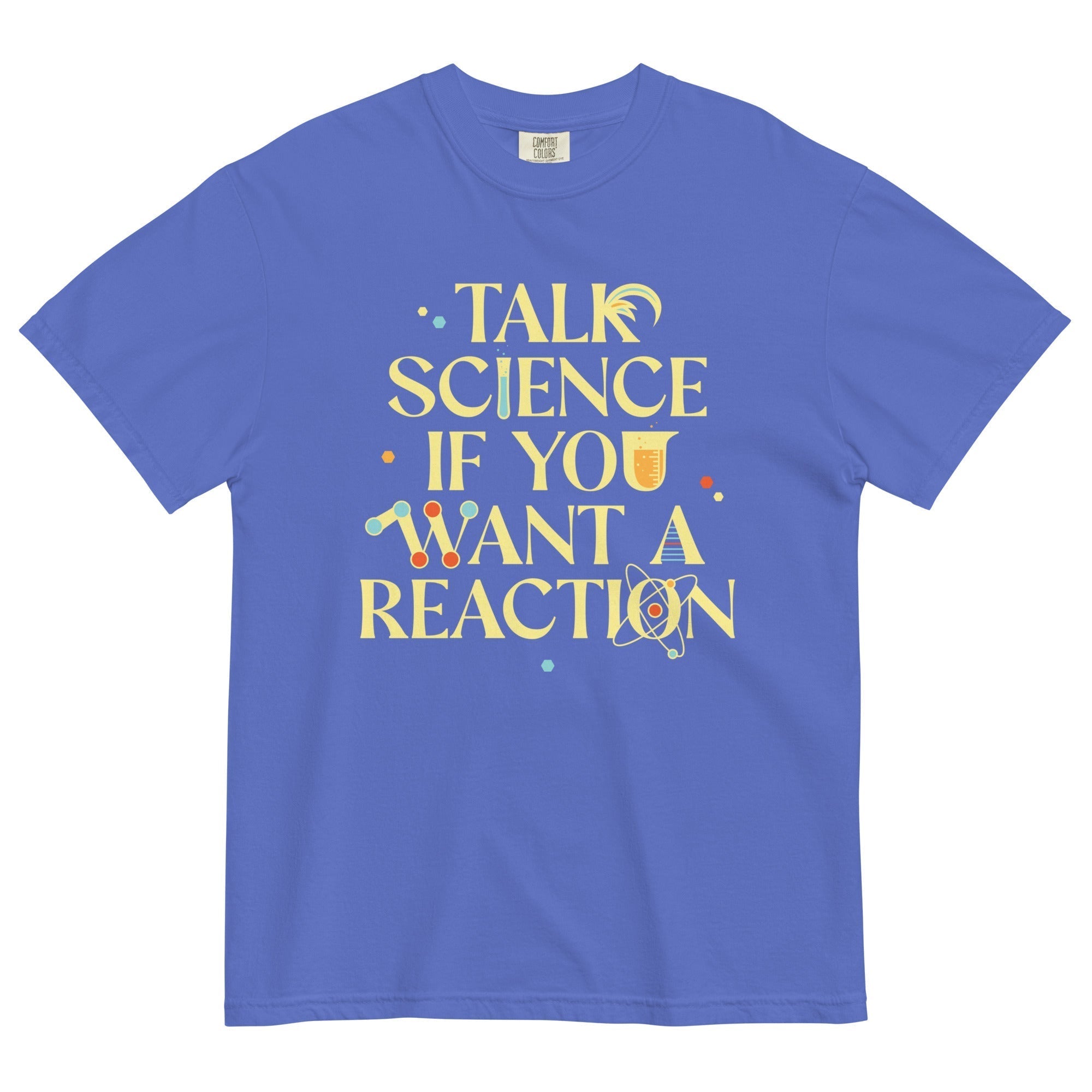 Talk Science If You Want A Reaction Men's Relaxed Fit Tee Hoodie, Sweatshirt | PureTeeCo.com (Image 1)