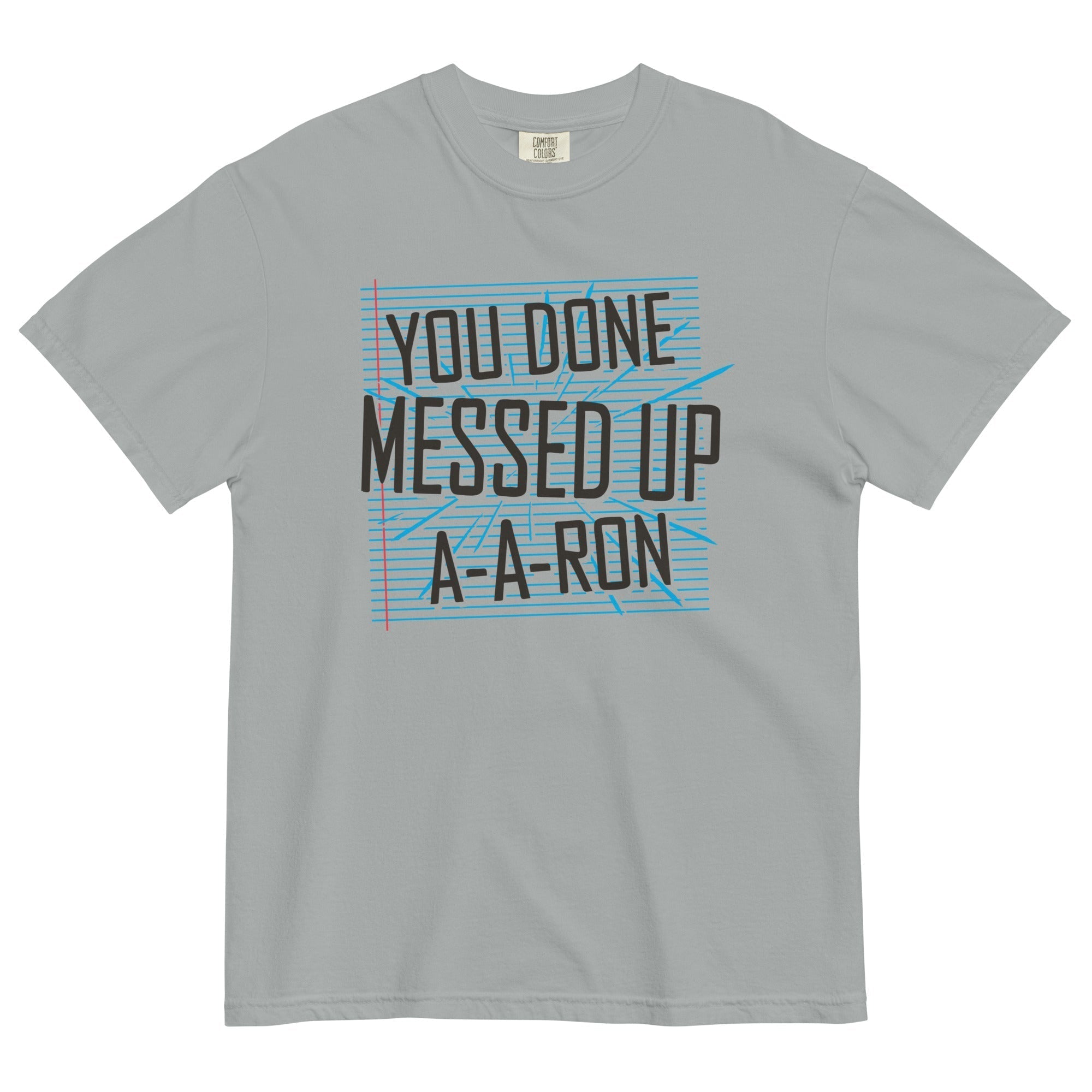 You Done Messed Up A-A-Ron Men's Relaxed Fit Tee Hoodie, Sweatshirt | PureTeeCo.com (Image 1)