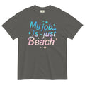 My Job Is Just Beach Men's Relaxed Fit Tee Hoodie, Sweatshirt | PureTeeCo.com (Image 1)