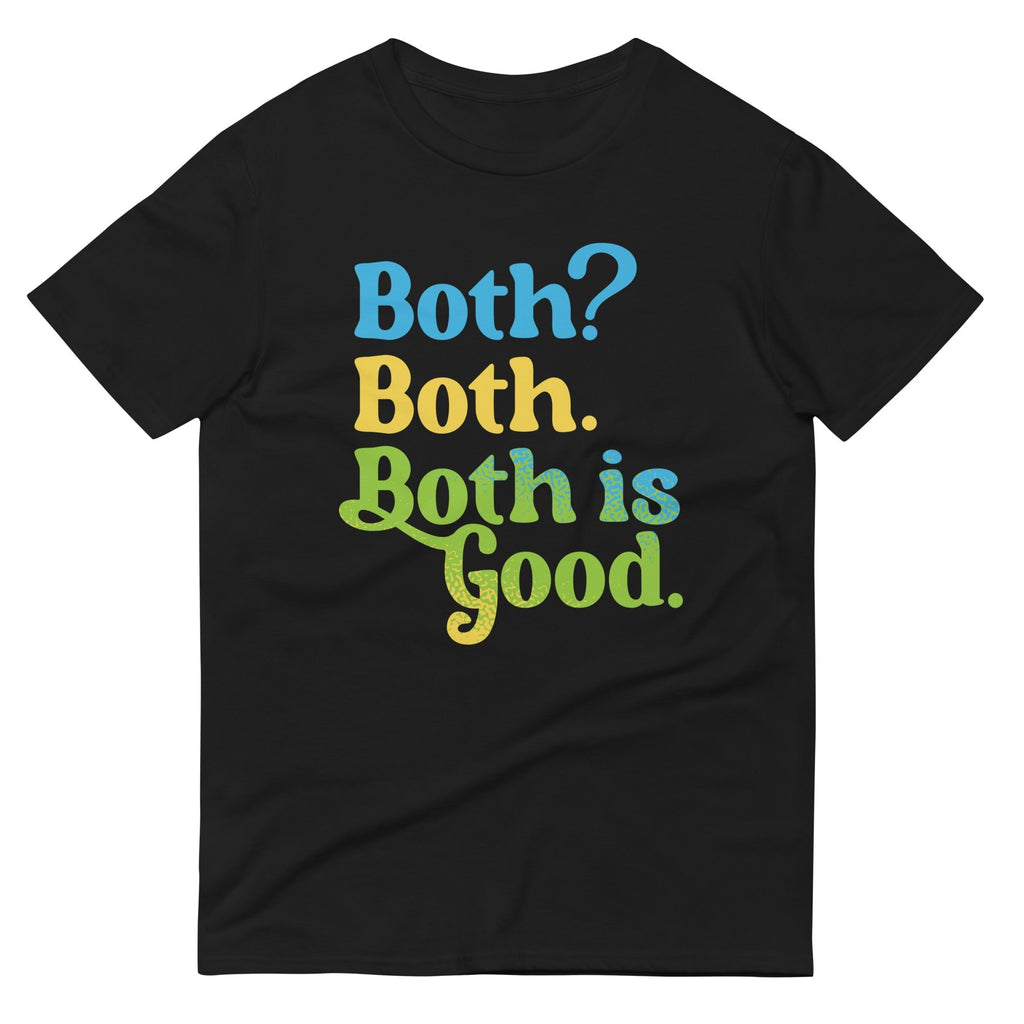 Both? Both. Both Is Good. Men's Signature Tee Hoodie, Sweatshirt | PureTeeCo.com (Image 2)