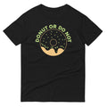 Donut Or Do Not Men's Signature Tee Hoodie, Sweatshirt | PureTeeCo.com (Image 1)