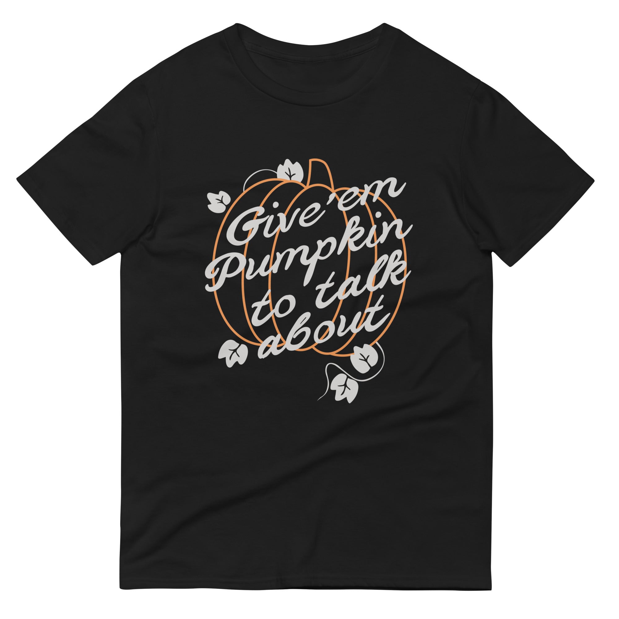 Give 'em Pumpkin To Talk About Men's Signature Tee Hoodie, Sweatshirt | PureTeeCo.com (Image 1)