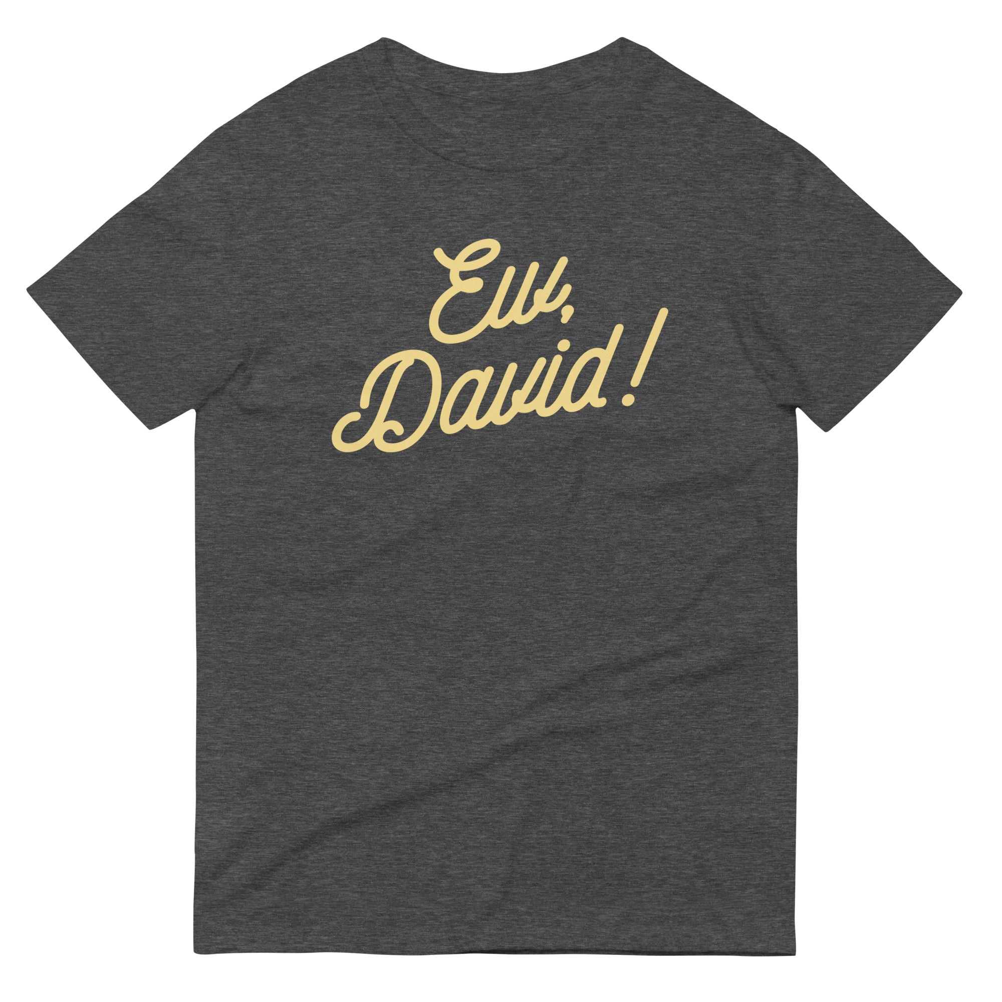 Ew, David! Men's Signature Tee Hoodie, Sweatshirt | PureTeeCo.com (Image 1)