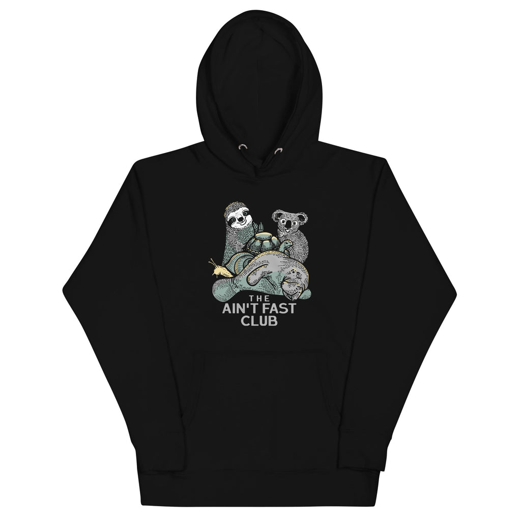 The Ain't Fast Club Unisex Hoodie T-Shirts, Sweatshirt | PureTeeCo.com (Image 1)