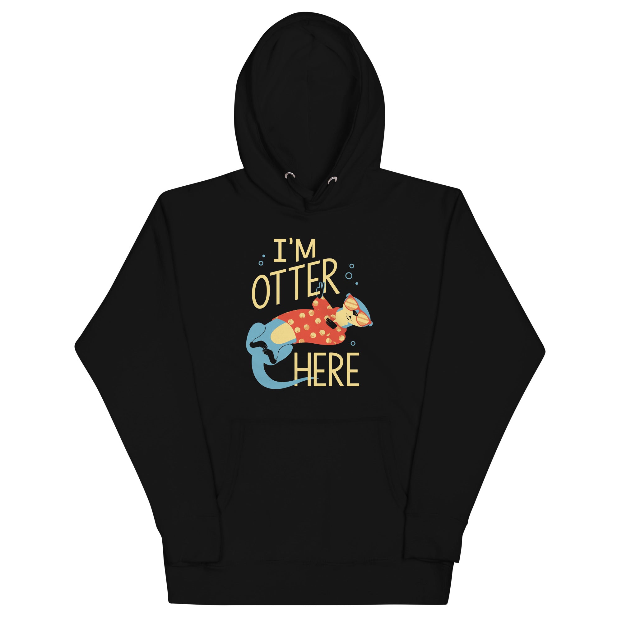 I'm Otter Here Unisex Hoodie T-Shirts, Sweatshirt | PureTeeCo.com (Image 2)