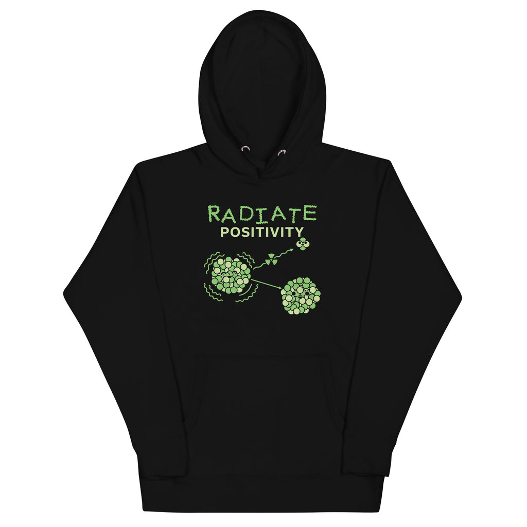 Radiate Positivity Unisex Hoodie T-Shirts, Sweatshirt | PureTeeCo.com (Image 2)