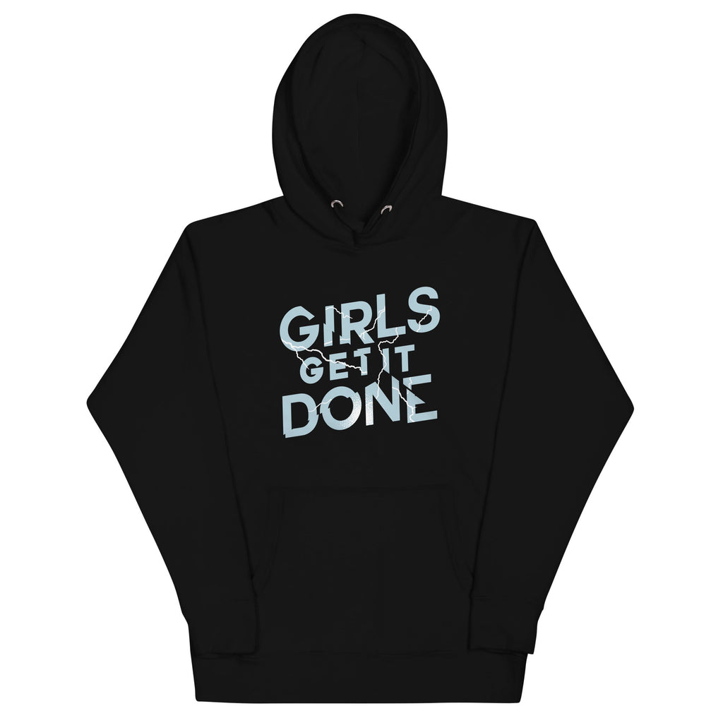 Girls Get It Done Unisex Hoodie T-Shirts, Sweatshirt | PureTeeCo.com (Image 1)