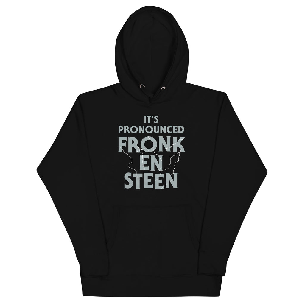 It's Pronounced Fronk-En-Steen Unisex Hoodie T-Shirts, Sweatshirt | PureTeeCo.com (Image 1)