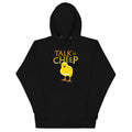 Talk Is Cheep Unisex Hoodie T-Shirts, Sweatshirt | PureTeeCo.com (Image 1)