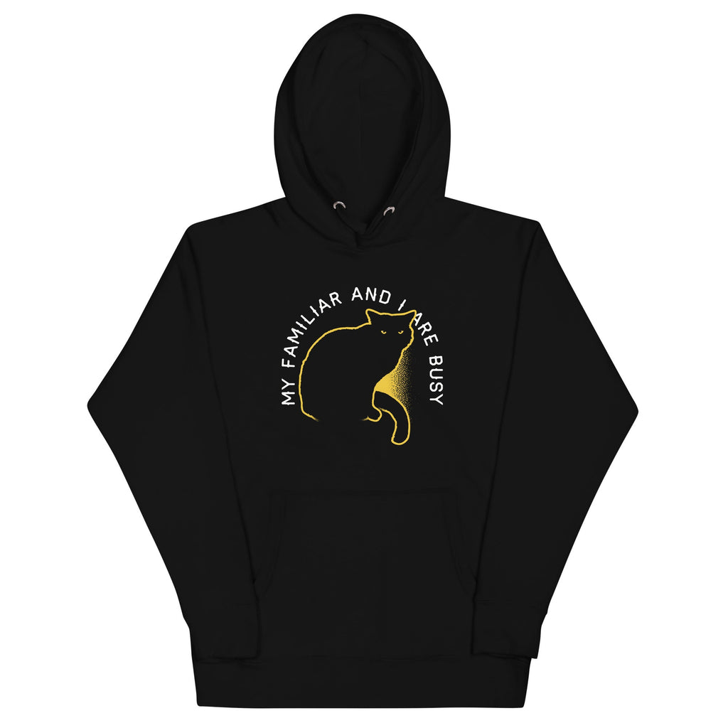 My Familiar And I Are Busy Unisex Hoodie T-Shirts, Sweatshirt | PureTeeCo.com (Image 1)
