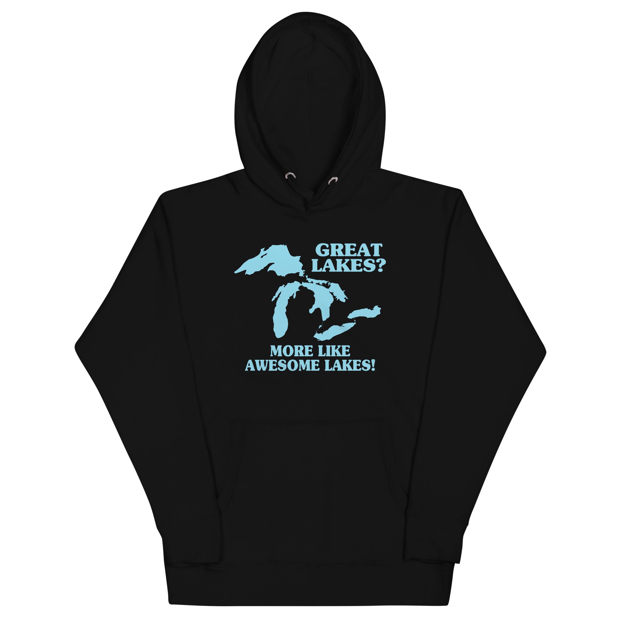 Great Lakes? Unisex Hoodie T-Shirts, Sweatshirt | PureTeeCo.com (Image 2)