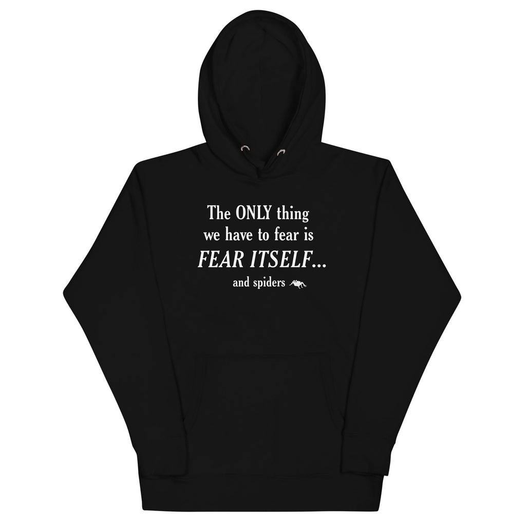 The Only Thing We Have To Fear Unisex Hoodie T-Shirts, Sweatshirt | PureTeeCo.com (Image 1)