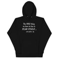 The Only Thing We Have To Fear Unisex Hoodie T-Shirts, Sweatshirt | PureTeeCo.com (Image 1)
