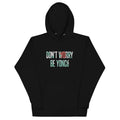 Don't Worry Be Yonce Unisex Hoodie T-Shirts, Sweatshirt | PureTeeCo.com (Image 1)