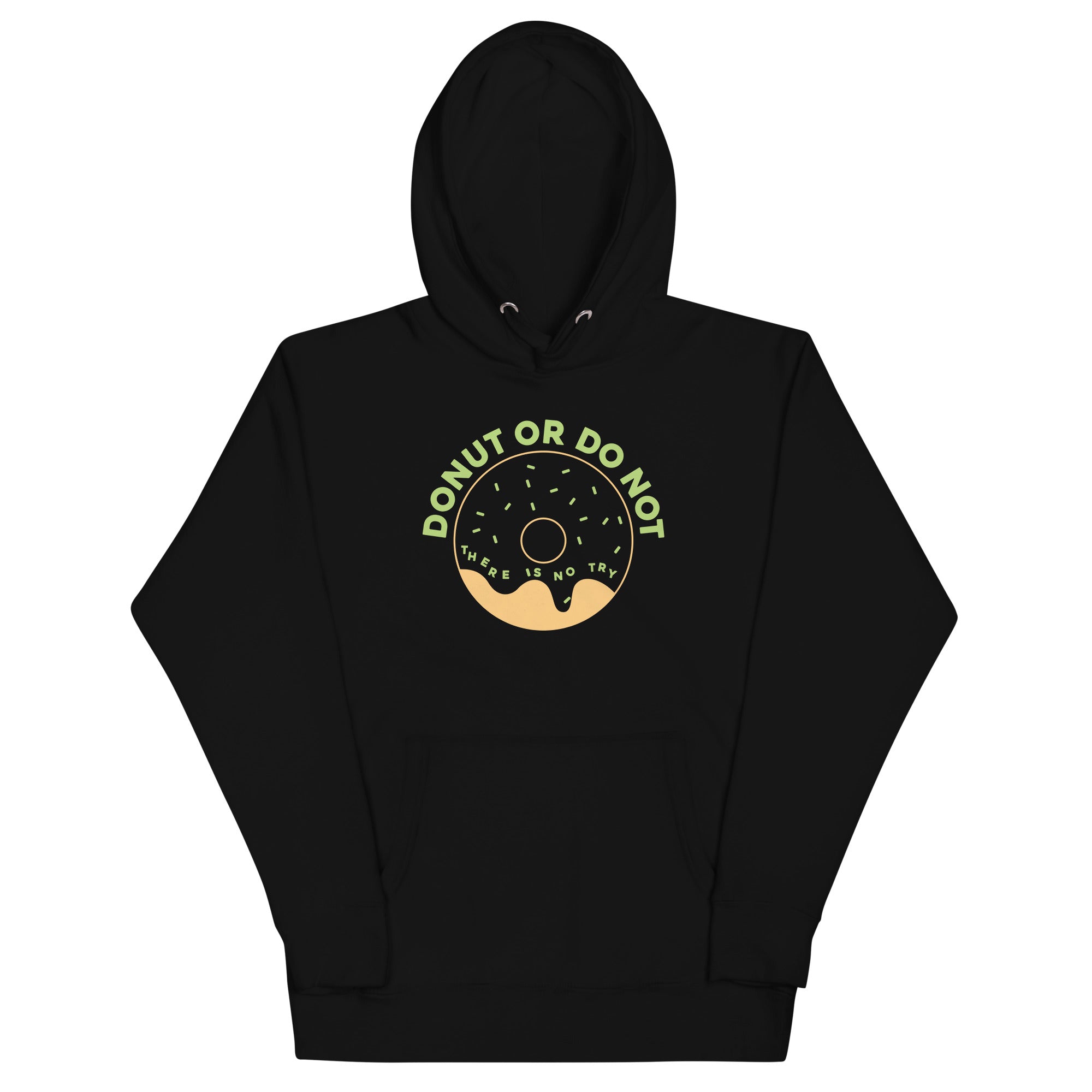 Donut Or Do Not Unisex Hoodie T-Shirts, Sweatshirt | PureTeeCo.com (Image 1)