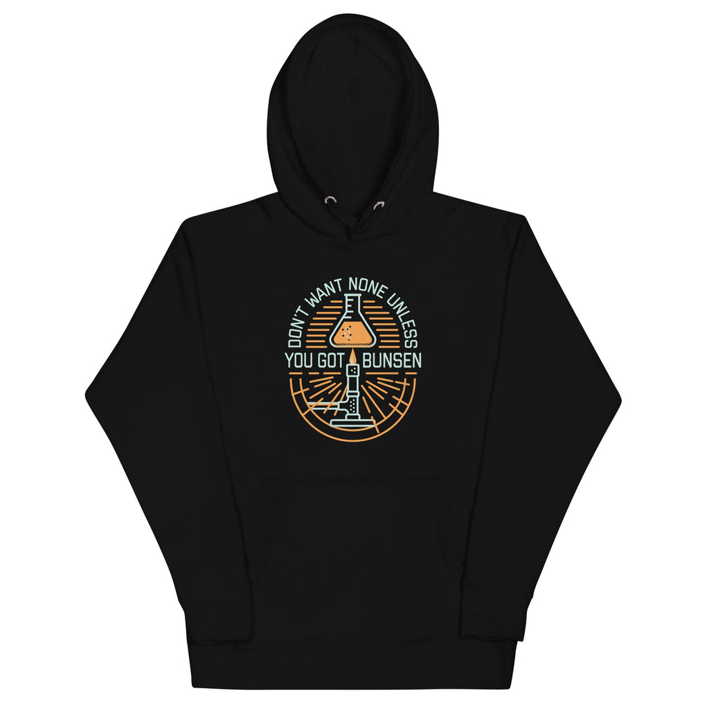 Don't Want None Unless You Got Bunsen Unisex Hoodie T-Shirts, Sweatshirt | PureTeeCo.com (Image 2)
