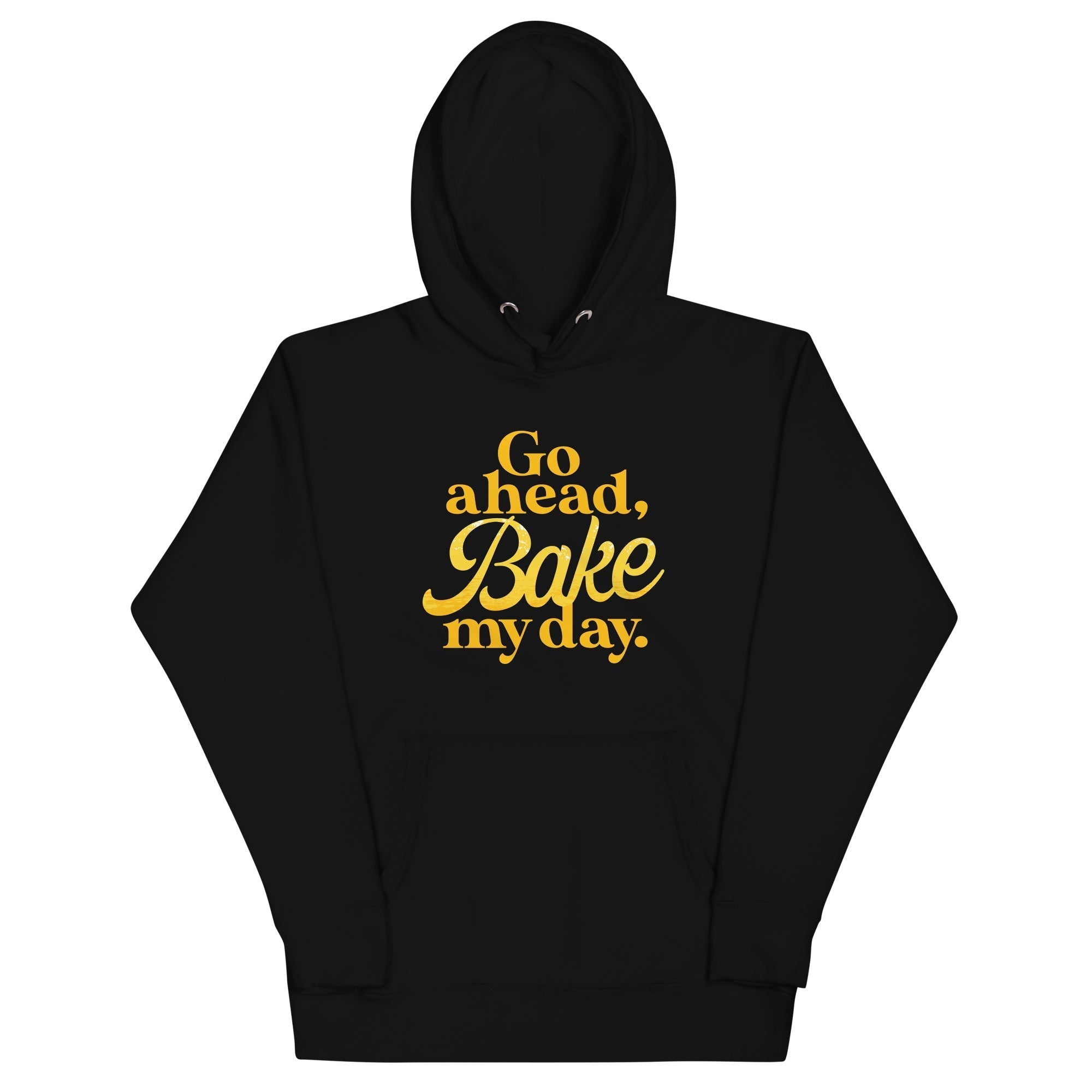 Go Ahead, Bake My Day Unisex Hoodie T-Shirts, Sweatshirt | PureTeeCo.com (Image 2)