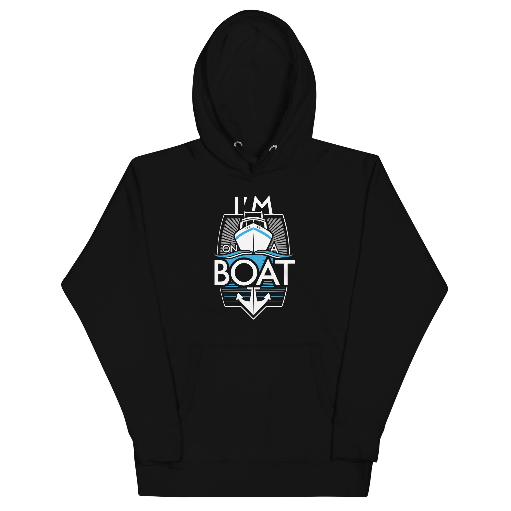 I'm On A Boat Unisex Hoodie T-Shirts, Sweatshirt | PureTeeCo.com (Image 2)