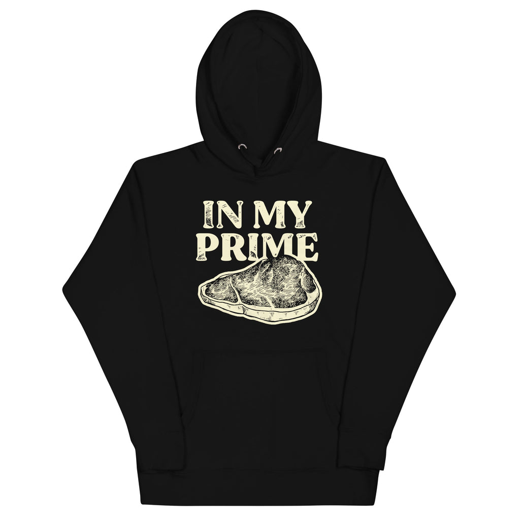 In My Prime Unisex Hoodie T-Shirts, Sweatshirt | PureTeeCo.com (Image 2)