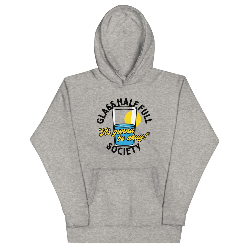 Glass Half Full Society Unisex Hoodie T-Shirts, Sweatshirt | PureTeeCo.com (Image 1)