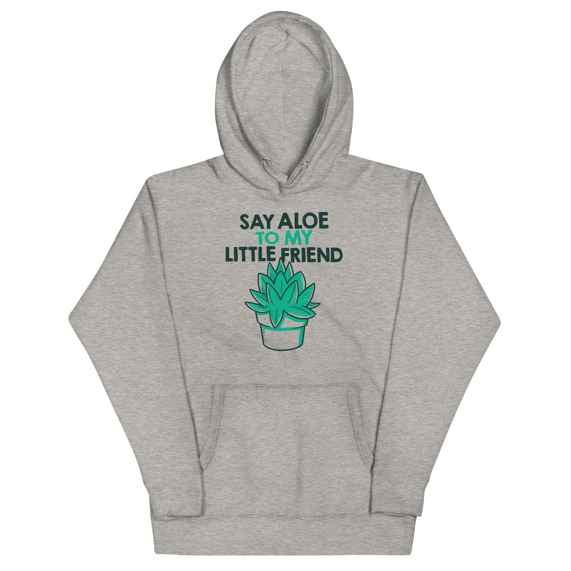 Say Aloe To My Little Friend Unisex Hoodie T-Shirts, Sweatshirt | PureTeeCo.com (Image 1)