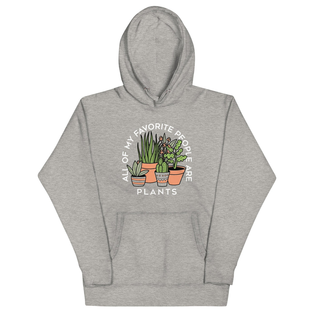 All Of My Favorite People Are Plants Unisex Hoodie T-Shirts, Sweatshirt | PureTeeCo.com (Image 1)