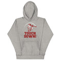Touchdown! Unisex Hoodie T-Shirts, Sweatshirt | PureTeeCo.com