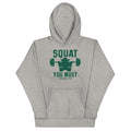 Squat You Must Unisex Hoodie T-Shirts, Sweatshirt | PureTeeCo.com (Image 1)