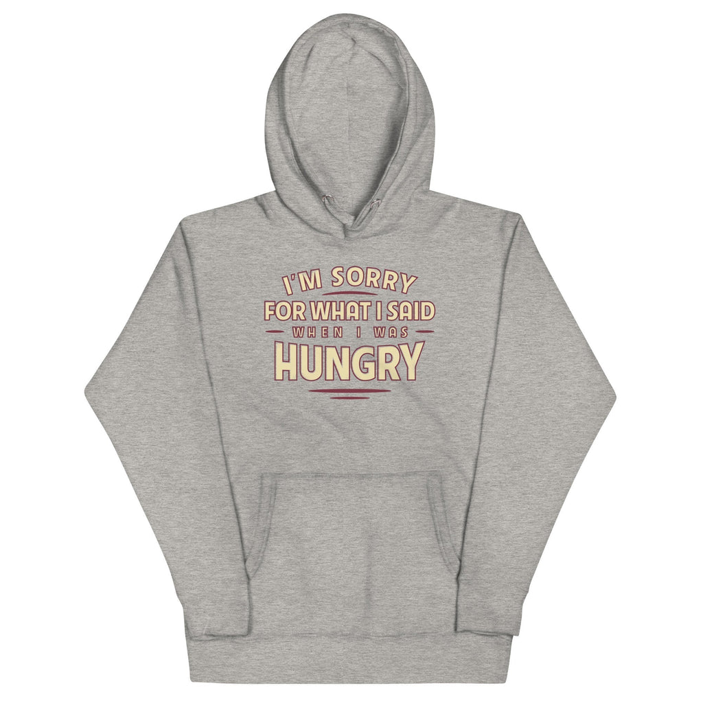 What I Said When I Was Hungry Unisex Hoodie T-Shirts, Sweatshirt | PureTeeCo.com (Image 1)