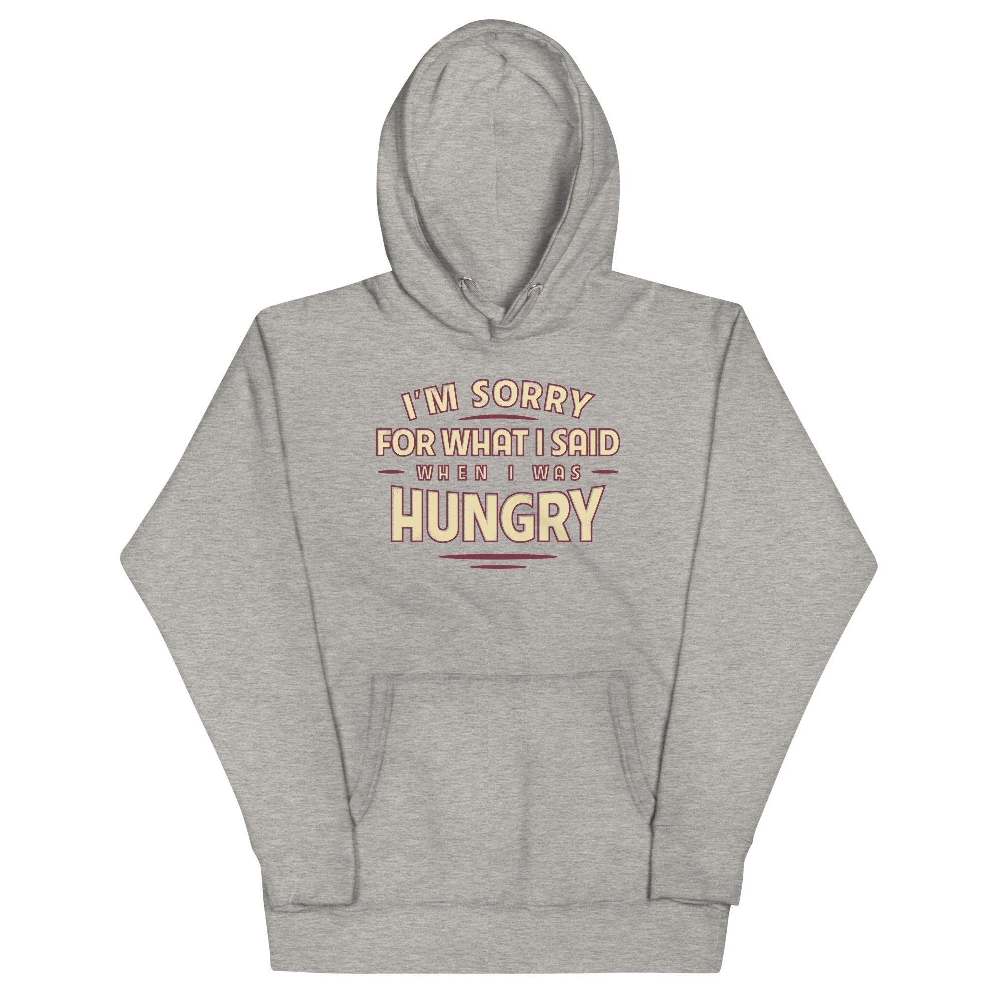 What I Said When I Was Hungry Unisex Hoodie T-Shirts, Sweatshirt | PureTeeCo.com (Image 1)