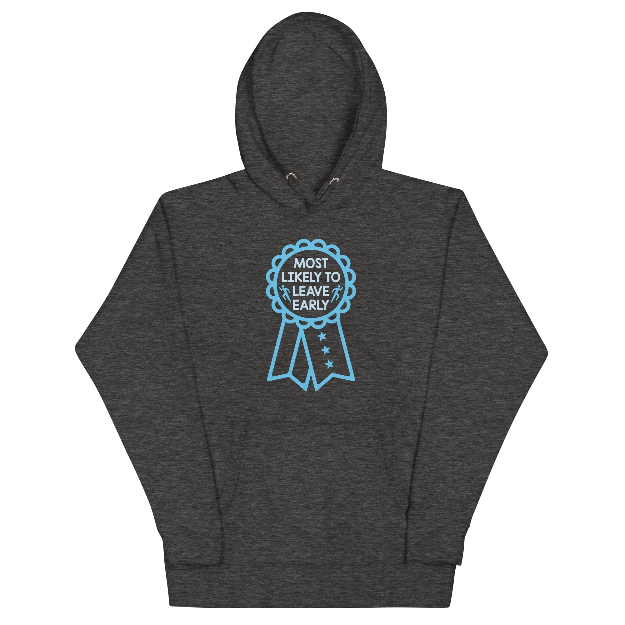 Most Likely To Leave Early Unisex Hoodie T-Shirts, Sweatshirt | PureTeeCo.com (Image 5)