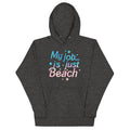 My Job Is Just Beach Unisex Hoodie T-Shirts, Sweatshirt | PureTeeCo.com (Image 1)