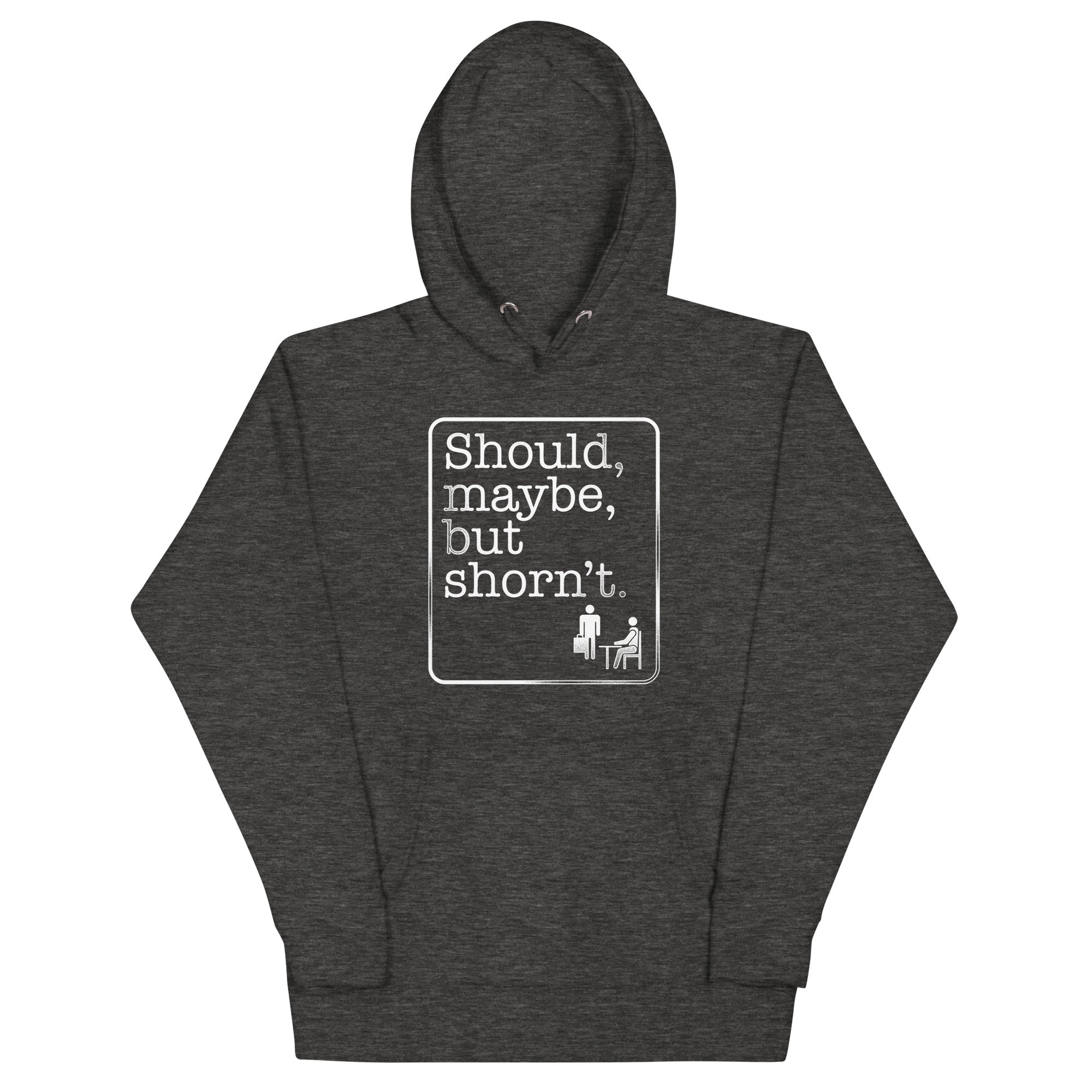 Should, Maybe, But Shorn't Unisex Hoodie T-Shirts, Sweatshirt | PureTeeCo.com (Image 1)