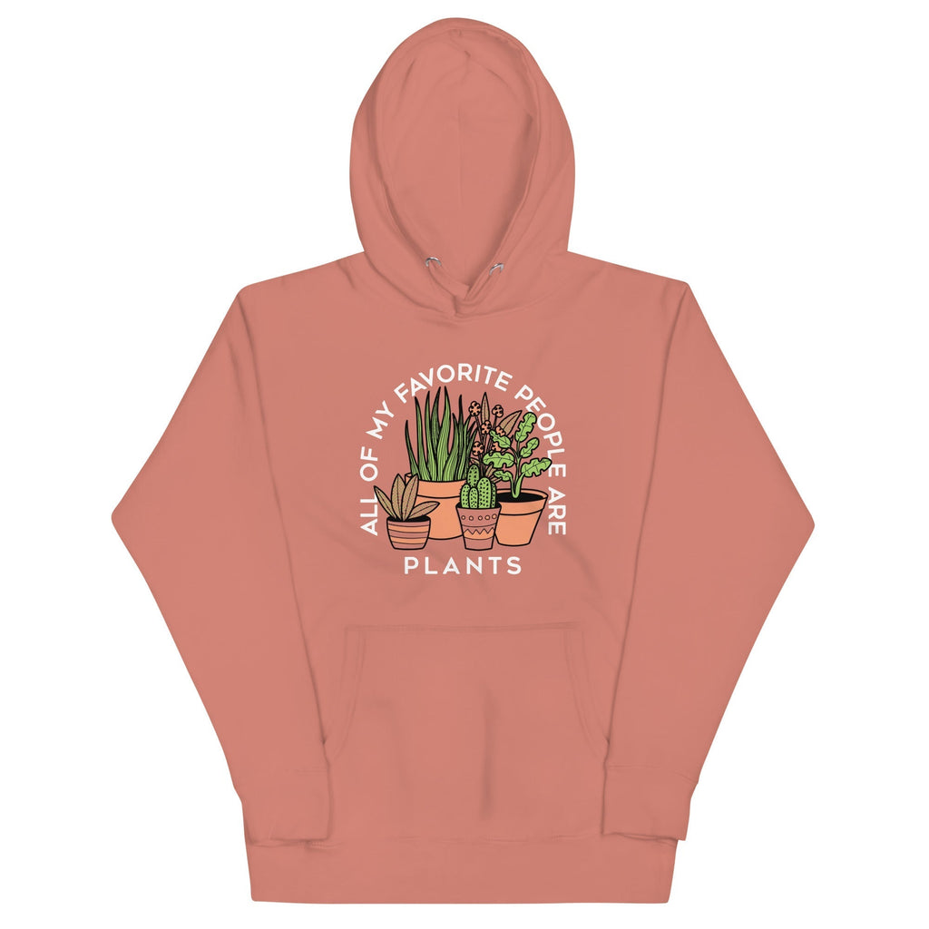 All Of My Favorite People Are Plants Unisex Hoodie T-Shirts, Sweatshirt | PureTeeCo.com (Image 2)
