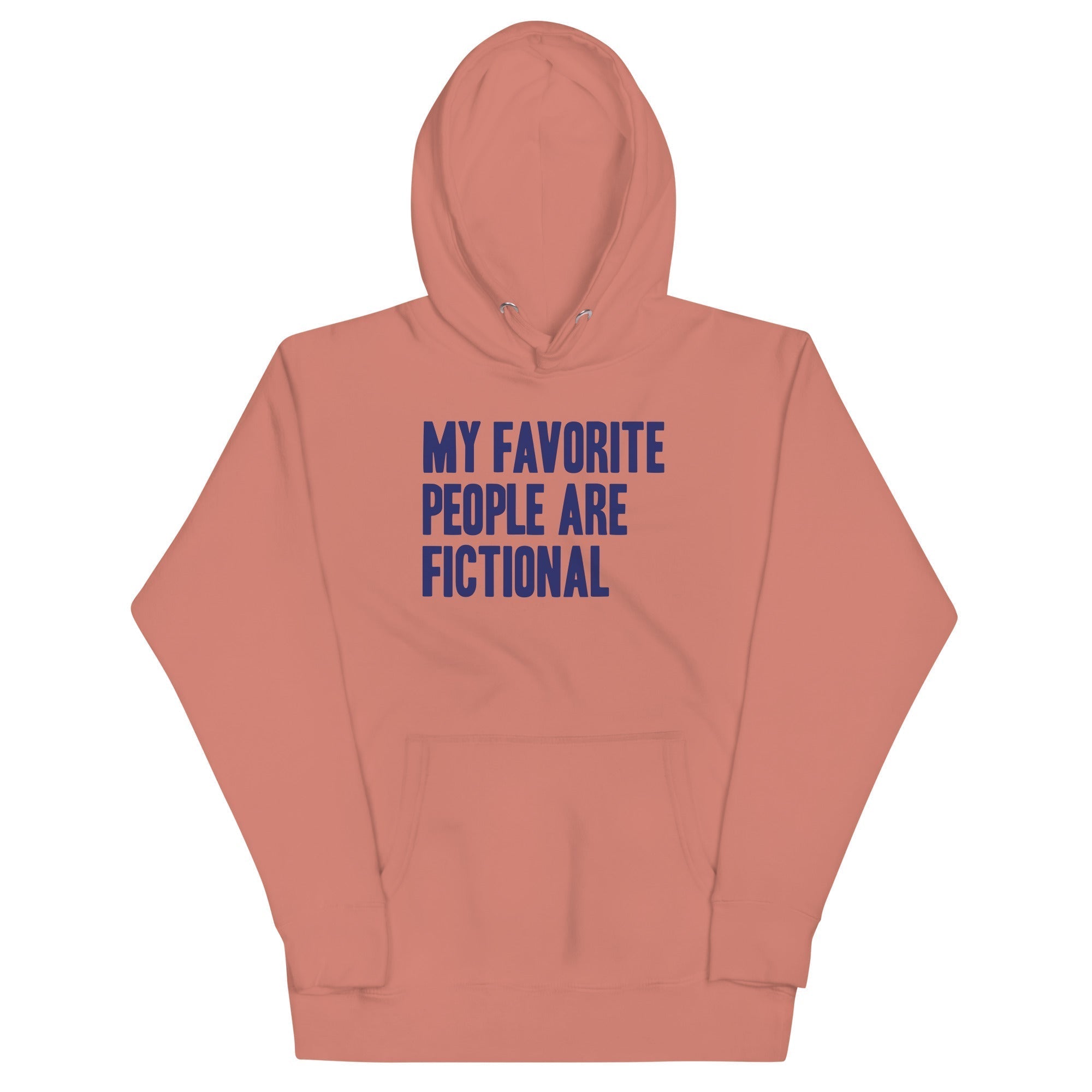 My Favorite People Are Fictional Unisex Hoodie T-Shirts, Sweatshirt | PureTeeCo.com (Image 2)