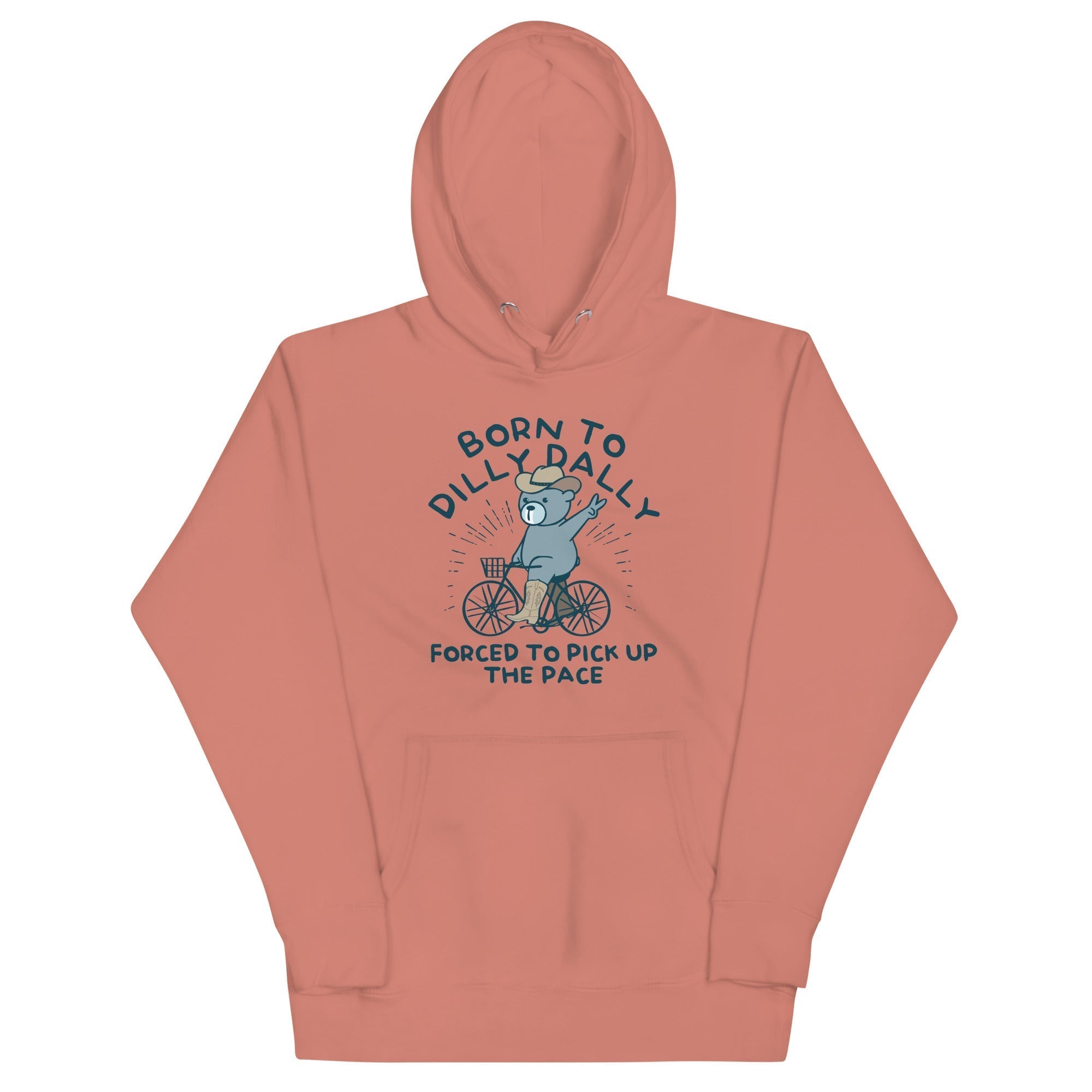 Born To Dilly Dally Forced To Pick Up The Pace Unisex Hoodie T-Shirts, Sweatshirt | PureTeeCo.com (Image 2)
