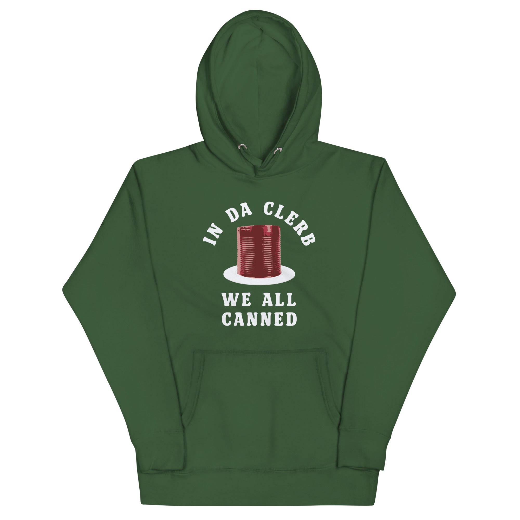 In Da Clerb We All Canned Unisex Hoodie T-Shirts, Sweatshirt | PureTeeCo.com (Image 4)