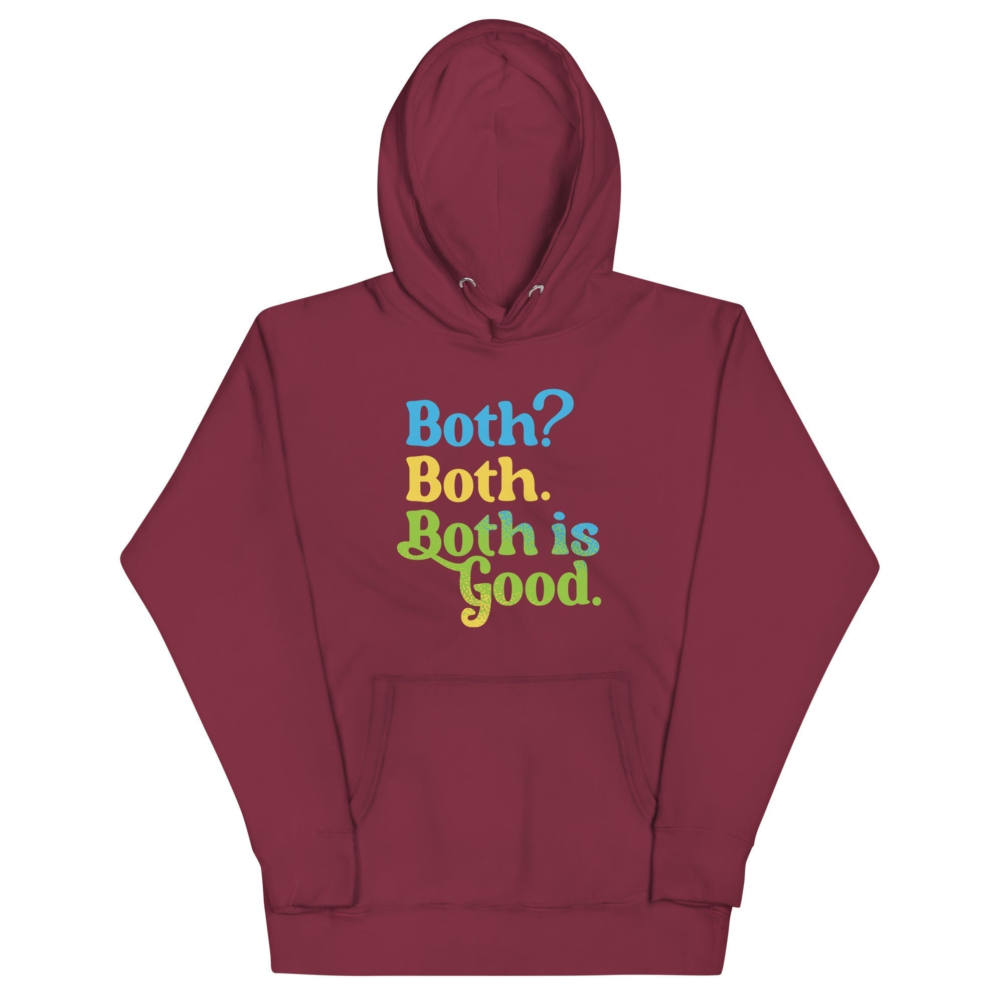 Both? Both. Both Is Good. Unisex Hoodie T-Shirts, Sweatshirt | PureTeeCo.com (Image 3)
