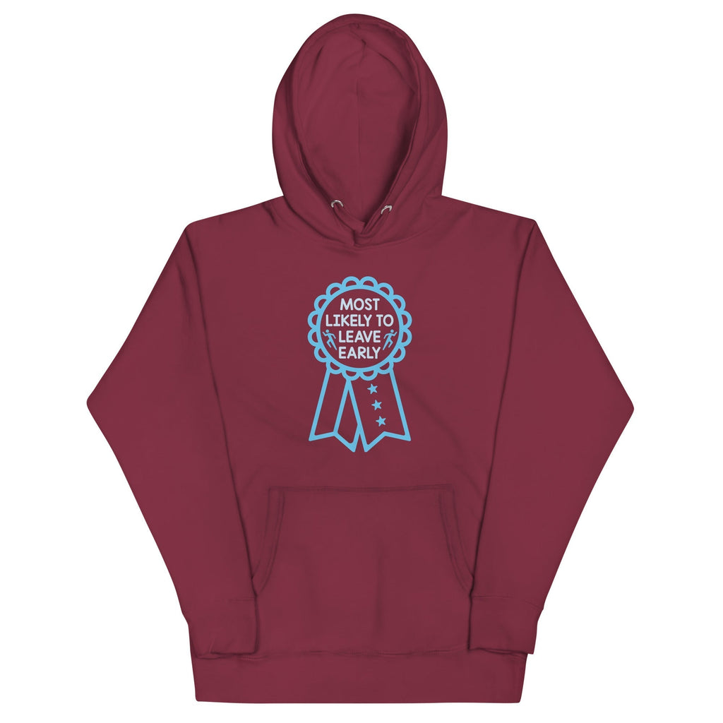 Most Likely To Leave Early Unisex Hoodie T-Shirts, Sweatshirt | PureTeeCo.com (Image 4)