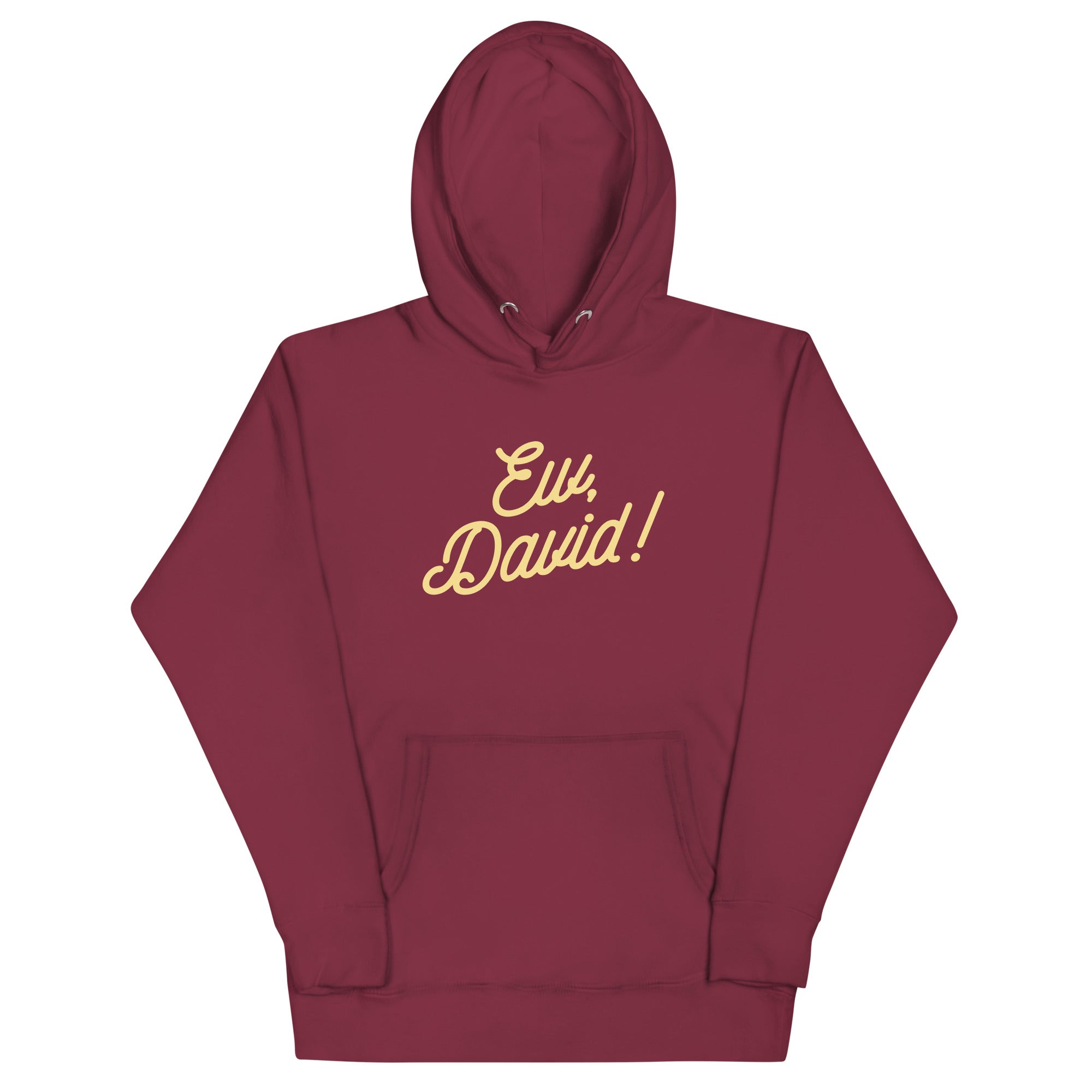 Ew, David! Unisex Hoodie T-Shirts, Sweatshirt | PureTeeCo.com (Image 4)