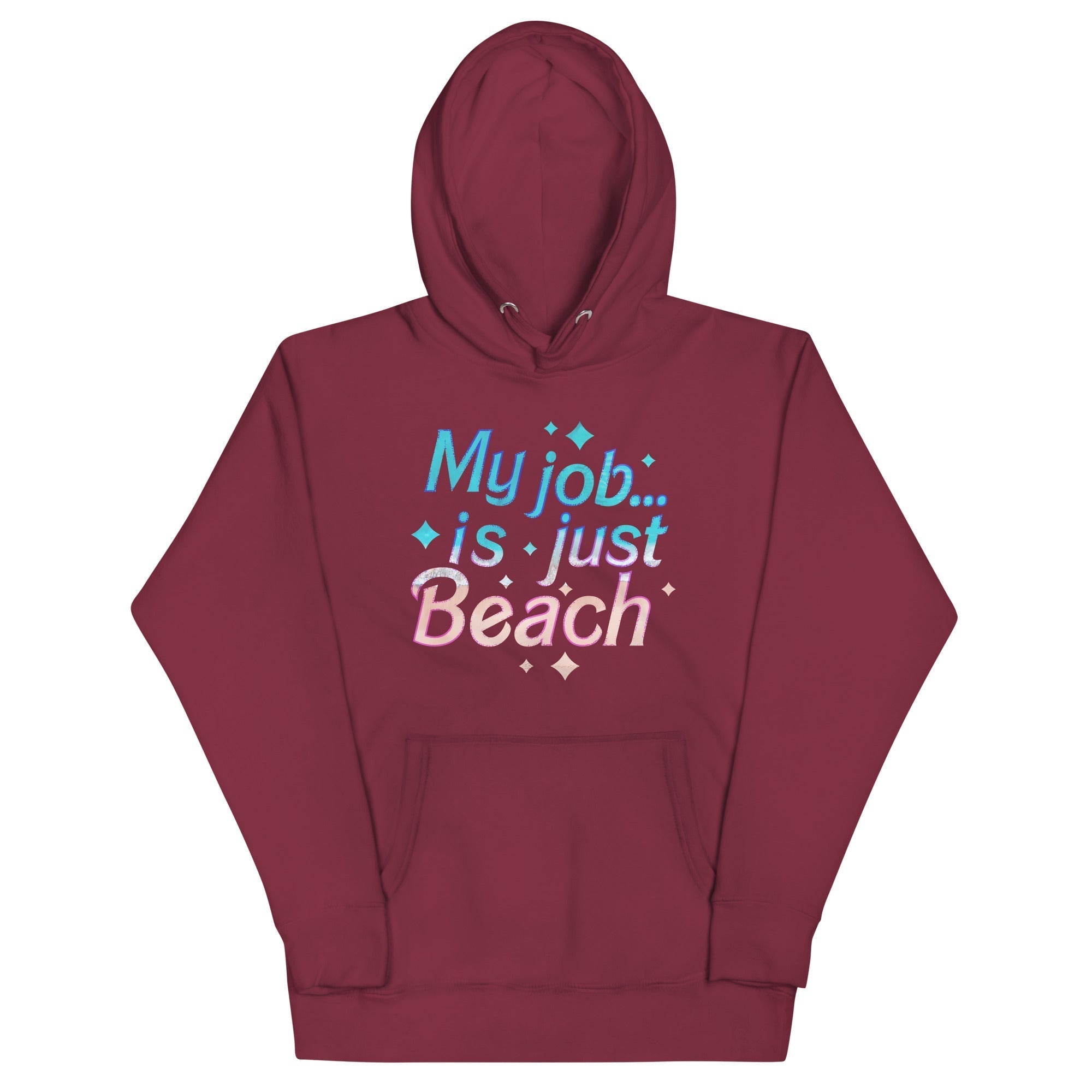 My Job Is Just Beach Unisex Hoodie T-Shirts, Sweatshirt | PureTeeCo.com (Image 4)