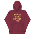 Tough As A Mother Unisex Hoodie T-Shirts, Sweatshirt | PureTeeCo.com (Image 1)