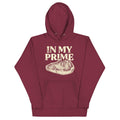 In My Prime Unisex Hoodie T-Shirts, Sweatshirt | PureTeeCo.com (Image 1)
